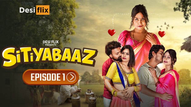 Sitiyabaaz – S01E01 – 2024 – Hindi Hot Web Series DesiFlix
