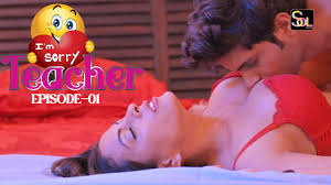 I Am Sorry Teacher – S01E02 – 2024 – Hindi Hot Short Film