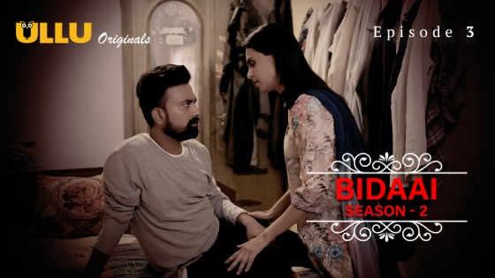 Bidaai Part 1 S02E03 2023 Hindi Hot Web Series – Ullu
