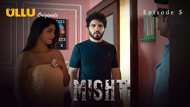 Mishti Part 2 S01E02 2024 Hindi Hot Web Series – Ullu