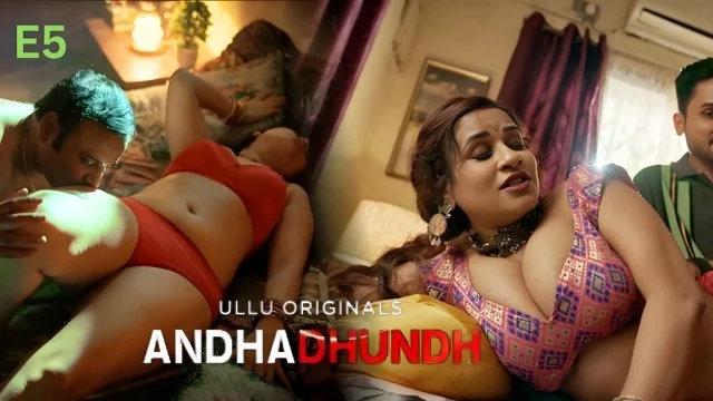 Andhadhundh Part 2 E05 2026 โ Ullu Hindi Hot Web Series